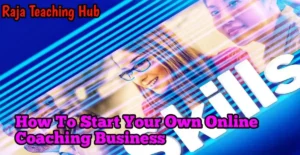 How to Start Your Own Online Coaching Business